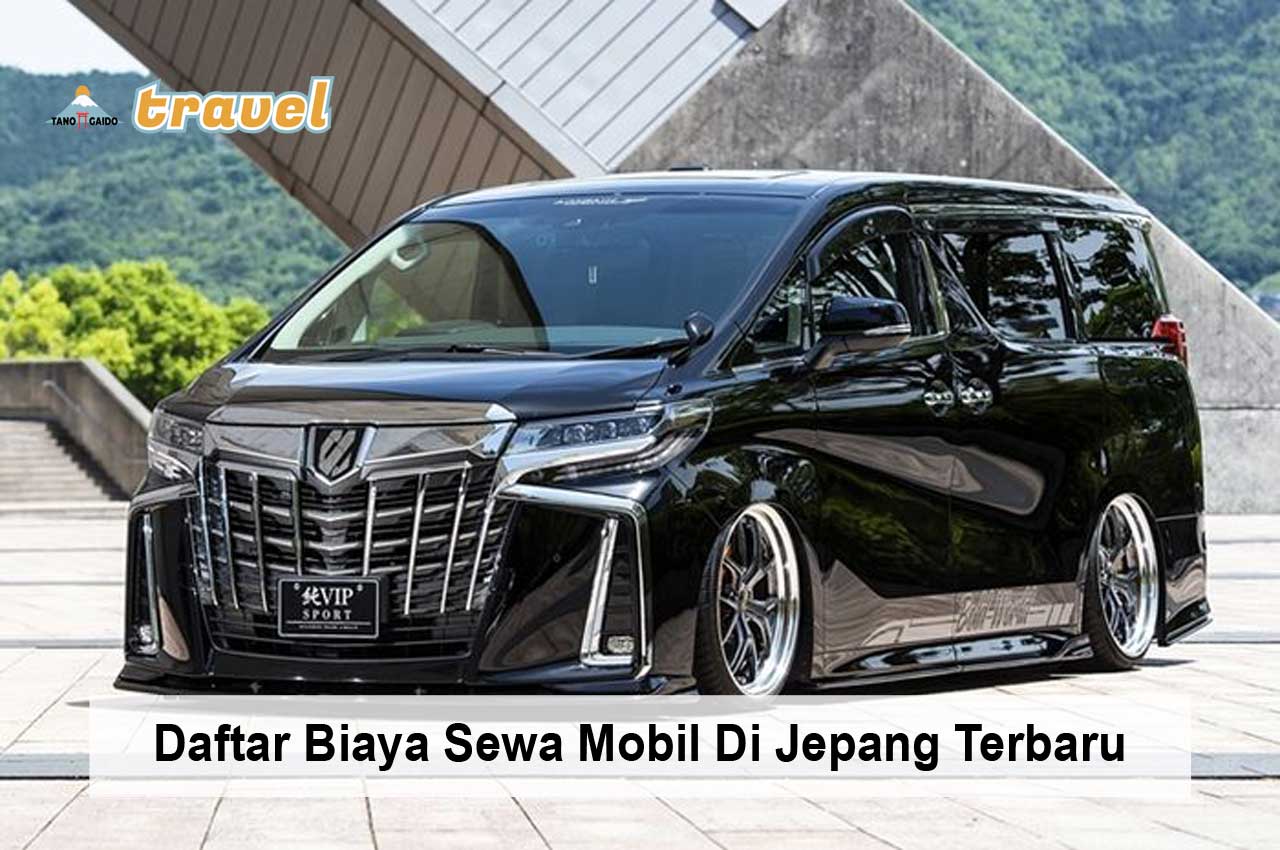 Daftar Biaya Sewa Mobil Di Jepang Terbaru